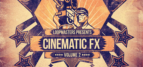 Loopmasters - Cinematic FX Vol. 2