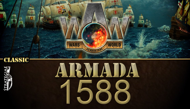 Wars Across the World: Armada 1588