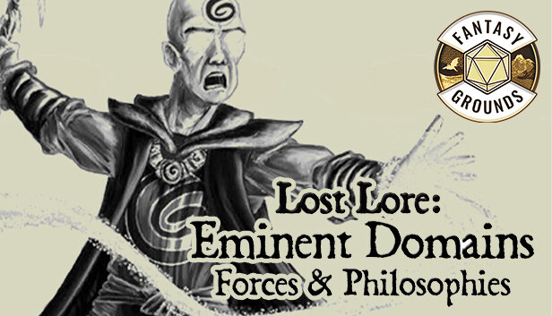 Fantasy Grounds - Lost Lore: Eminent Domains: Forces & Philosophies