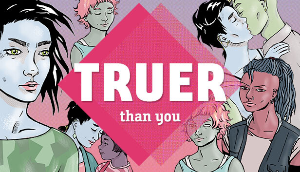 Truer than You