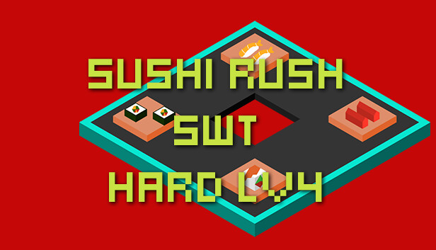 Sushi Rush SWT Hard Lv4
