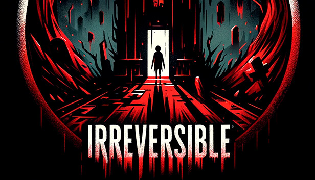 IRREVERSIBLE