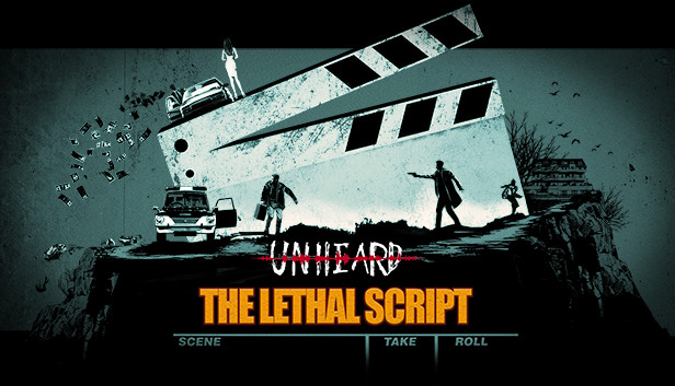 Unheard - The Lethal Script（致命剧本）