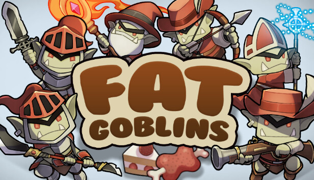 Fat Goblins