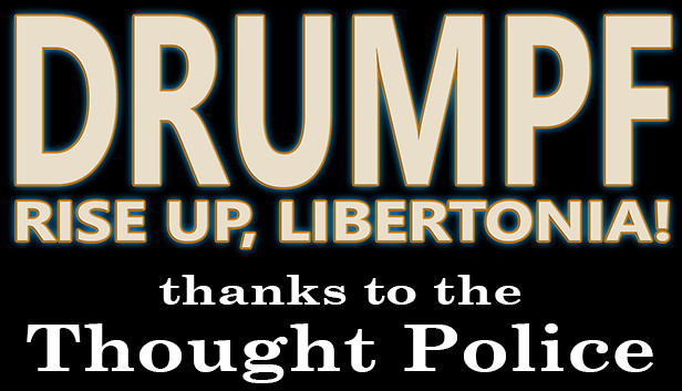 Drumpf: Rise Up, Libertonia!