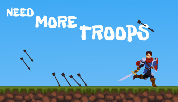 Need More Troops