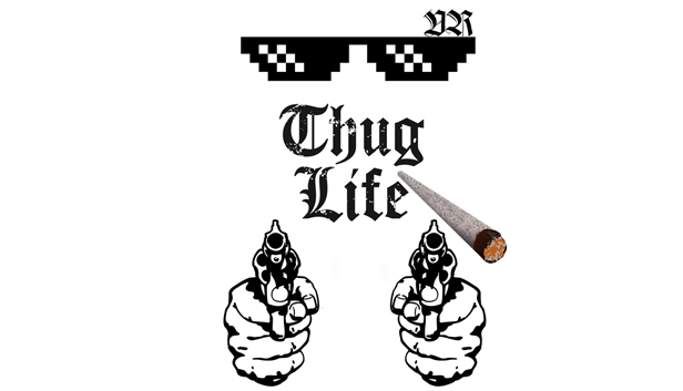 Thug Life