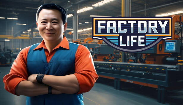 Factory Life