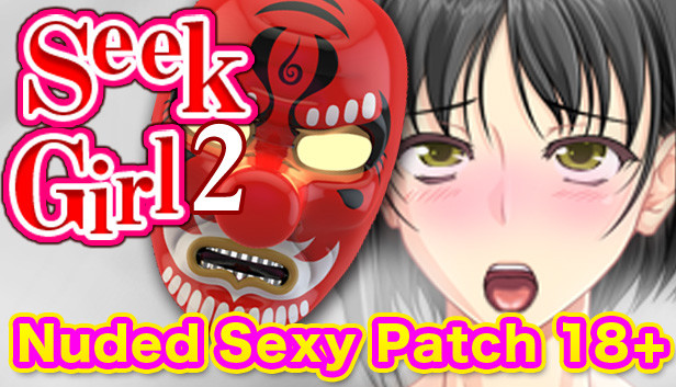 Seek Girl 2 - Nuded Sexy Patch 18+