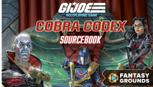 Fantasy Grounds - G.I. JOE Roleplaying Game Cobra Codex Sourcebook