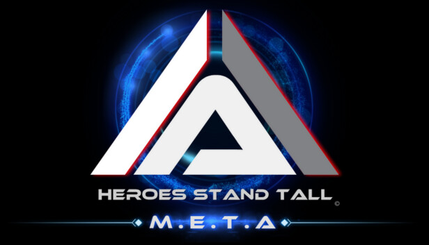 Heroes Stand Tall: M.E.T.A
