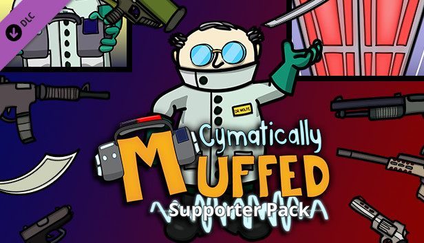 Cymatically Muffed - Supporter Pack