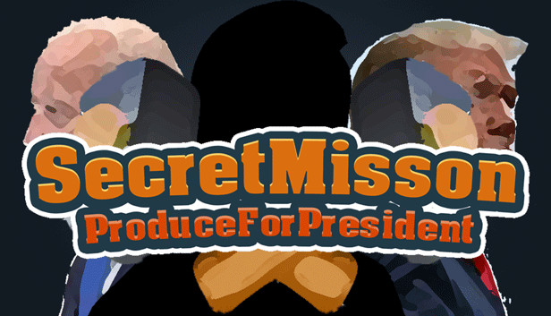 SecretMission_ProduceForPresident
