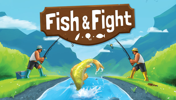 Fish & Fight