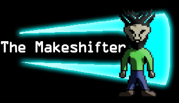 The Makeshifter