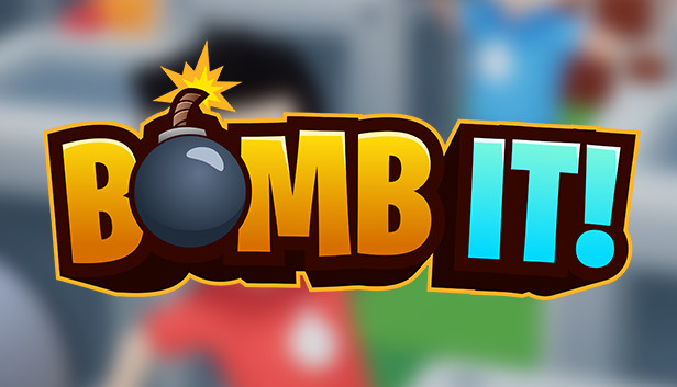 BOMB IT!