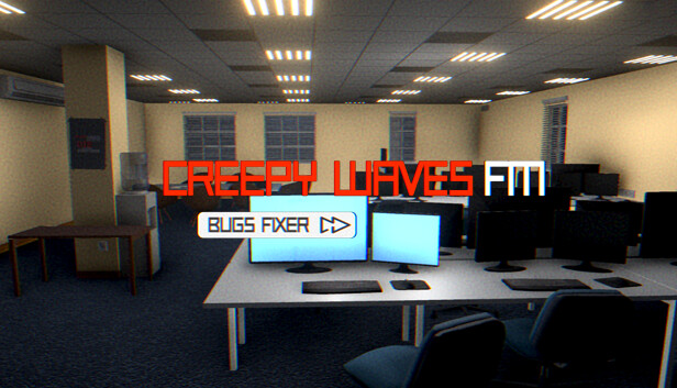 Creepy Waves FM: Bugs Fixer