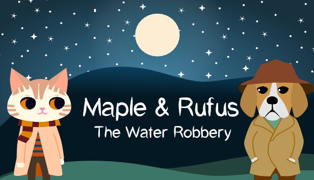Maple & Rufus: The Water Robbery