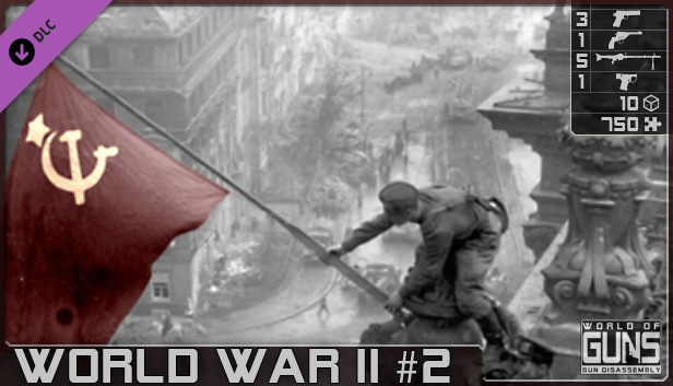 World of Guns:World War II Pack #2