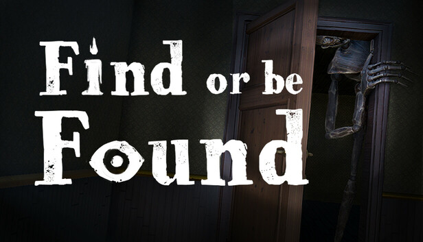 Find or be Found