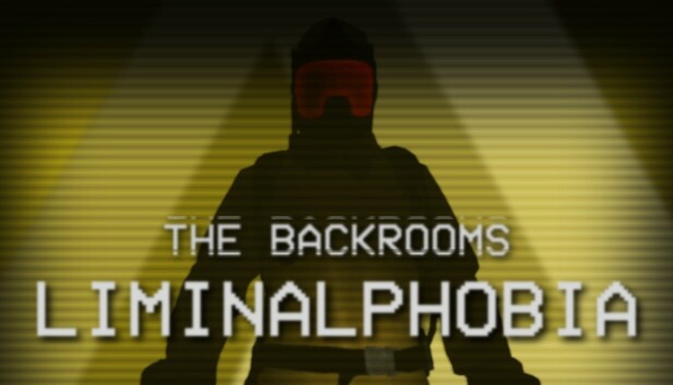 The Backrooms: Liminalphobia