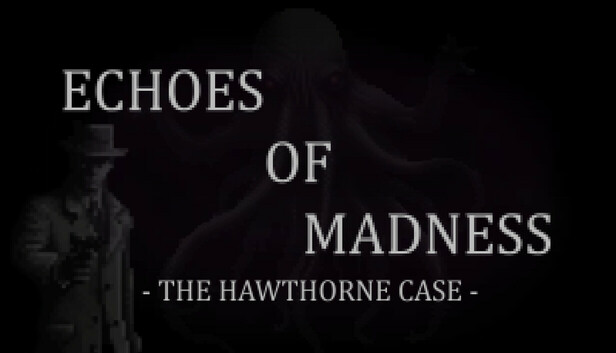 Echoes of Madness - The Hawthorne Case