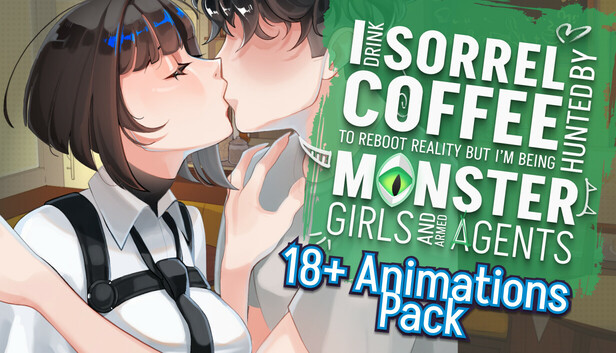I drink Sorrel Coffee to reboot reality, but I'm being hunted by Monster Girls and armed agents - 18+ Animations Pack