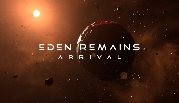 Eden Remains: Arrival