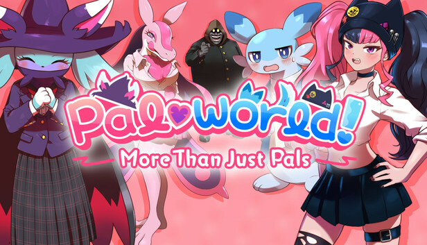 Pal♡world! ~More Than Just Pals~
