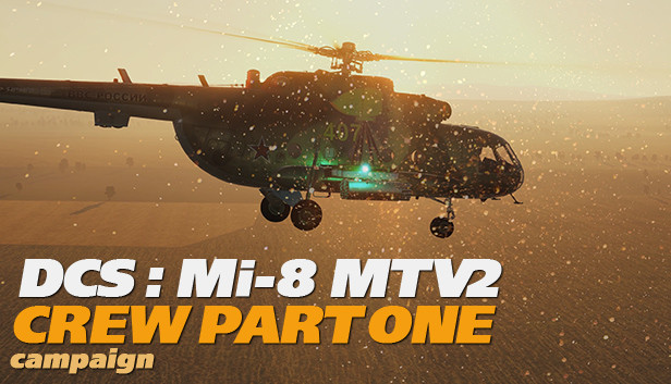 DCS: Mi-8MTV2 Crew Part 1 Campaign