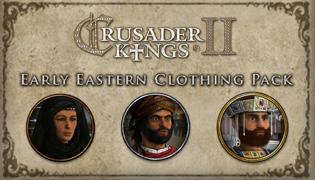 Crusader Kings II: Early Eastern Clothing Pack