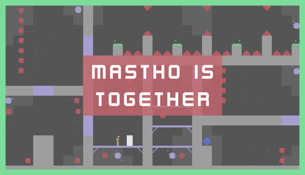 Mastho is Together