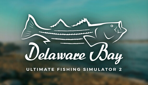 Ultimate Fishing® Simulator 2 - Delaware Bay