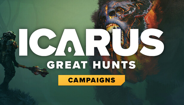 Icarus: Great Hunts Campaigns