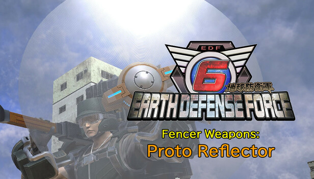 EARTH DEFENSE FORCE 6 - Fencer Weapons: Proto Reflector