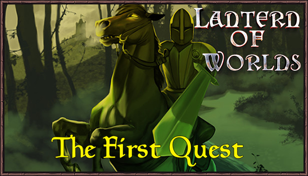 Lantern of Worlds - The First Quest