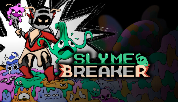 SLYME BREAKER