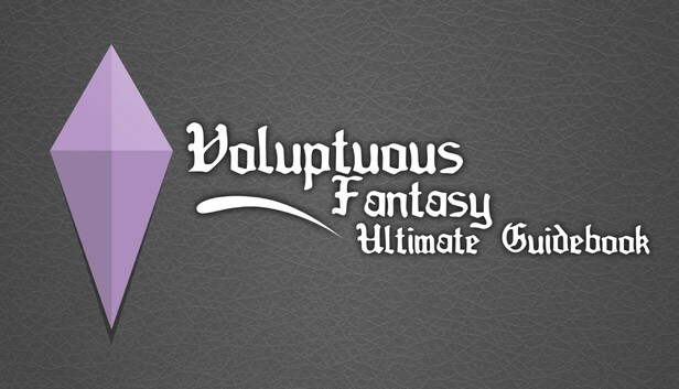 Voluptuous Fantasy: Ultimate Guidebook