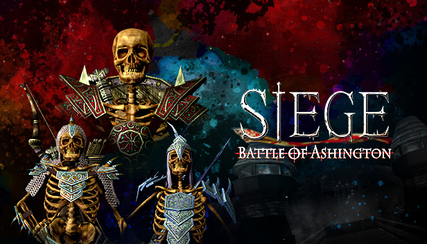 Siege - Battle of Ashington