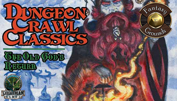 Fantasy Grounds - Dungeon Crawl Classics 2013 Holiday Module: The Old God's Return (DCC)
