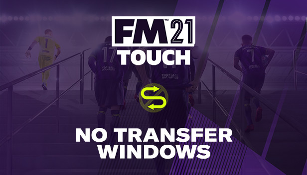 Football Manager 2021 Touch - Bez okien transferowych