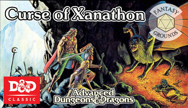Fantasy Grounds - D&D Classics: X3 Curse of Xanathon (Basic)