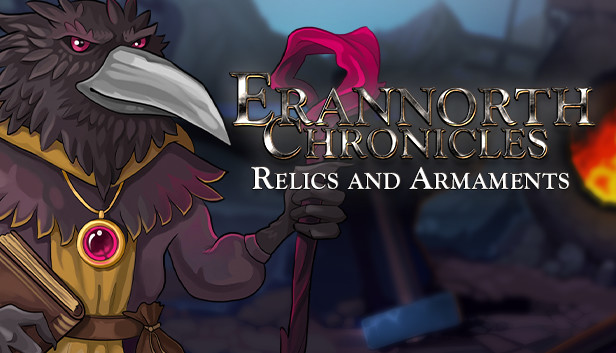Erannorth Chronicles - Relics and Armaments