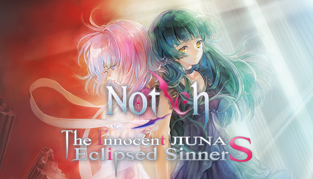 Notch - The Innocent LunA: Eclipsed SinnerS