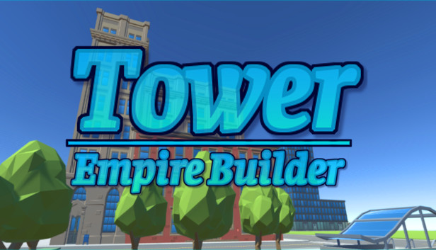 Tower Empire Builder