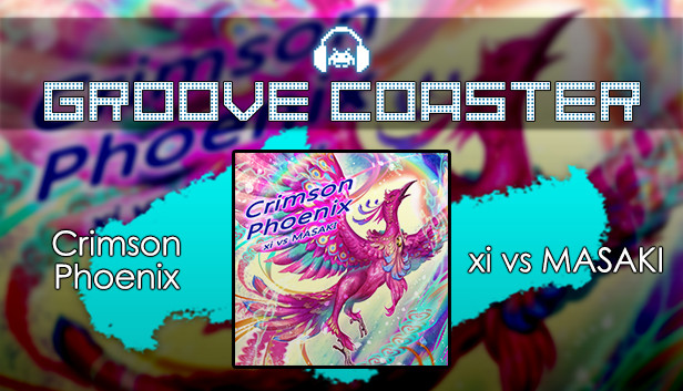 Groove Coaster - Crimson Phoenix