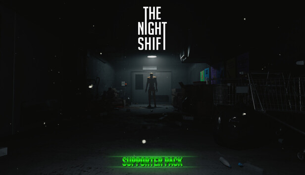 The Night Shift - Supporter Pack