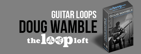 The Loop Loft - Doug Wamble Slide Guitar Collection