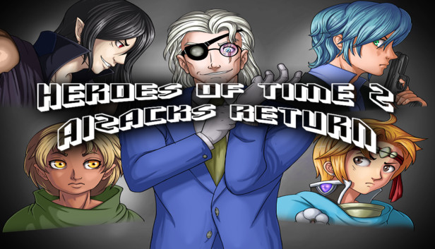 Heroes of Time 2 - Aizack's Return