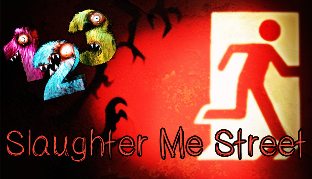 123 Slaughter Me Street